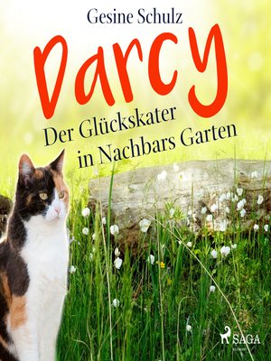 cover image of Darcy--Der Glückskater in Nachbars Garten